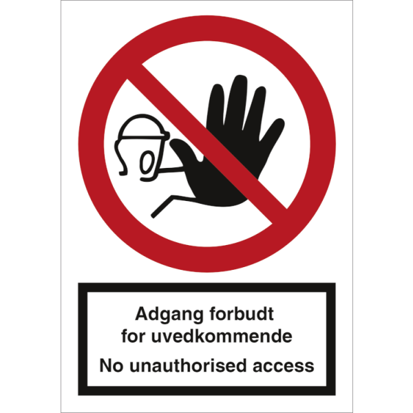 Adgang forbudt for uvedkommende - No unauthorised access